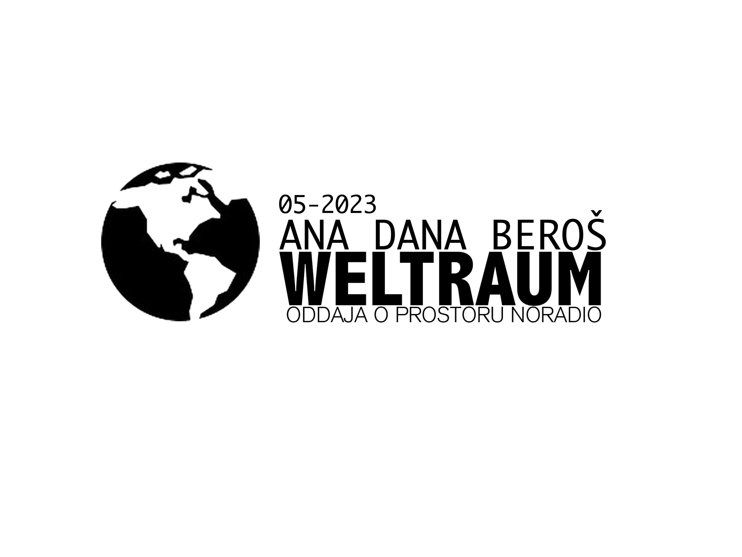 WELTRAUM 024/2023<br>Ana Dana Beroš
